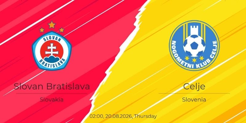Soi kèo Slovan Bratislava vs Celje, 2h 20/08 – Vòng loại C1